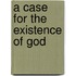 A Case for the Existence of God