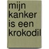 Mijn kanker is een krokodil
