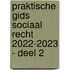 Praktische Gids sociaal recht 2022-2023 - Deel 2
