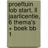 Proeftuin LOB START, LL jaarlicentie, 6 thema's + boek BB 1 door Stijn van Oers