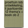 Proeftuin LOB ONTWIKKELING, LL jaarlicentie 12 thema's + boek OB 2 door Stijn van Oers