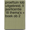 Proeftuin LOB UITGEBREID, LL jaarlicentie 18 thema's + boek OB 2 door Stijn van Oers