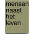 Mensen naast het leven