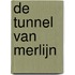 De tunnel van Merlijn