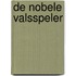 De nobele valsspeler