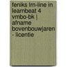 Feniks LRN-line in Learnbeat 4 vmbo-bk | afname bovenbouwjaren - licentie door Onbekend