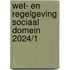 Wet- en regelgeving sociaal domein 2024/1