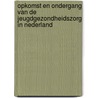 Opkomst en ondergang van de jeugdgezondheidszorg in Nederland door Auke Wiegersma