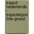 Traject Nederlands - Trajectwijzer 2de graad