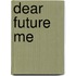 Dear Future Me