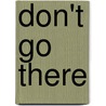 Don't go there door Peter Sterk