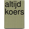 Altijd koers by Thijs Zonneveld