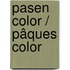Pasen Color / Pâques Color