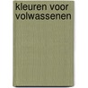 Kleuren voor volwassenen by Znu