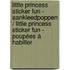 Little princess Sticker Fun - Aankleedpoppen / Little princess Sticker Fun - Poupées à habiller