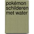 Pokémon Schilderen met water