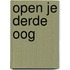 Open je derde oog