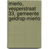 Mierlo, Vesperstraat 33, Gemeente Geldrop-Mierlo door S. Geerts