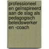 Professioneel en geïnspireerd aan de slag als pedagogisch beleidswerker en -coach door Merel O'Carroll-van Stokkem