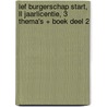 LEF Burgerschap START, LL jaarlicentie, 3 thema's + boek deel 2 door Stijn van Oers