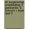 LEF Burgerschap ONTWIKKELING, LL jaarlicentie, 6 thema's + boek deel 3 by Stijn van Oers