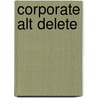 Corporate Alt Delete door Uilke Duinstra