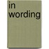 In wording