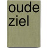 oude ziel by Jan Van Tol