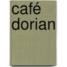 Café Dorian door Gilles van der Loo