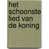 Het schoonste lied van de Koning