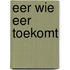 Eer wie eer toekomt