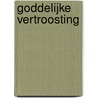 Goddelijke vertroosting by Octavius Winslow