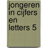 Jongeren in cijfers en letters 5 door Susan Lagaert