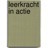 Leerkracht in actie door Martin Valcke