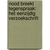 Nood breekt tegenspraak: het eenzijdig verzoekschrift by Maxime Monard