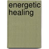 Energetic Healing door Jean-Paul Claes