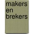 Makers en brekers