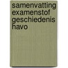 Samenvatting Examenstof Geschiedenis HAVO by ExamenOverzicht