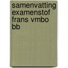 Samenvatting Examenstof Frans VMBO BB door ExamenOverzicht