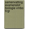 Samenvatting Examenstof Biologie VMBO TL/GL by ExamenOverzicht