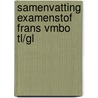 Samenvatting Examenstof Frans VMBO TL/GL by ExamenOverzicht