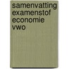 Samenvatting Examenstof Economie VWO by ExamenOverzicht