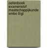Oefenboek Examenstof Maatschappijkunde VMBO TL/GL by ExamenOverzicht