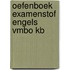 Oefenboek Examenstof Engels VMBO KB