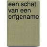 Een schat van een erfgename door Roseanna M. White