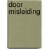 Door misleiding