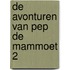 De avonturen van Pep de mammoet 2