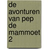 De avonturen van Pep de mammoet 2 door Sylvia Berrevoet