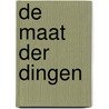 De maat der dingen door Tim Hinterding