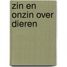 Zin en onzin over dieren by Jane Kievit